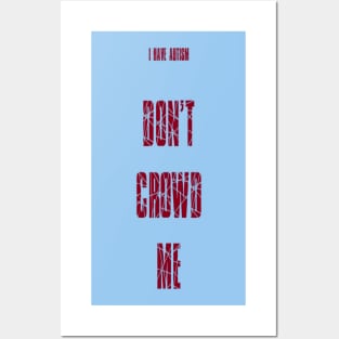 Don't Crowd Me Posters and Art